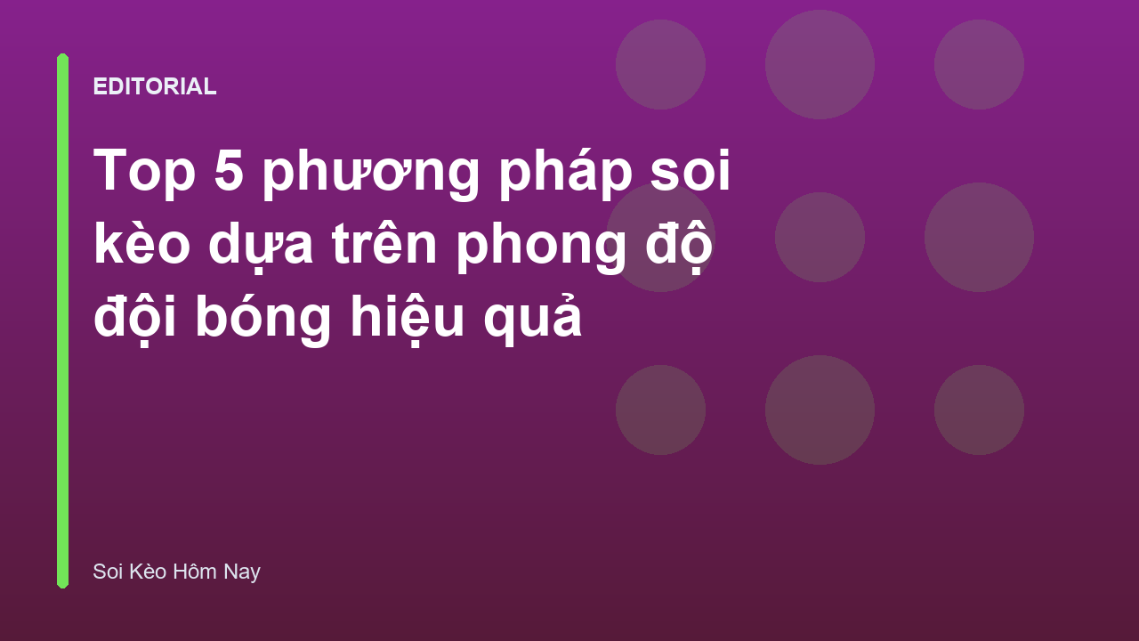 Phân tích phong độ đội bóng trước khi soi kèo